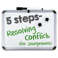 Interpreter 4-1-1: 5 Steps for Resolving Interpreter Conflicts